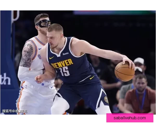 掘金豪取七连胜约基奇三双领衔穆雷37分横扫爵士